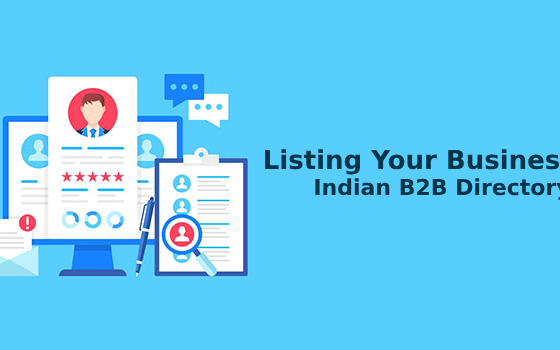 The Importance of Listing Your Business in Indian B2B Directory